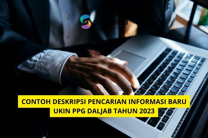 Contoh Deskripsi Pencarian Informasi Baru UKIN PPG Daljab Tahun 2023