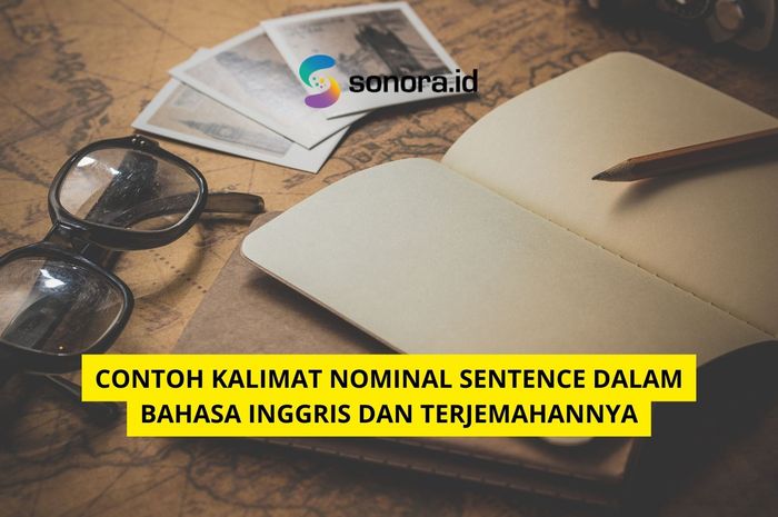 Contoh Kalimat Nominal Sentence Dalam Bahasa Inggris Dan Terjemahannya