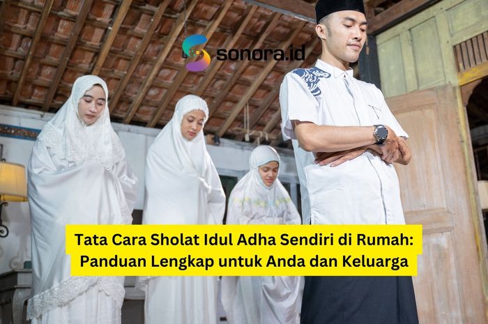 Tata Cara Sholat Idul Adha Sendiri Di Rumah Panduan Lengkap Untuk Anda