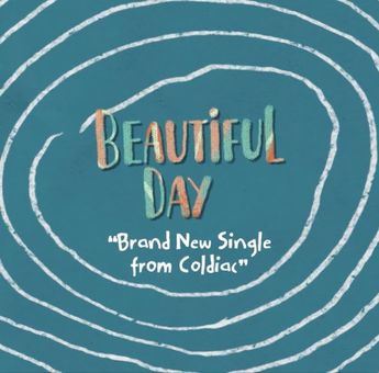 Lirik Lagu 'Beautiful Day' milik Coldiac (It’s such a beautiful day, why are you so blue?)