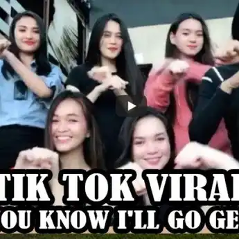 Lirik Lagu Tik-tok Yang Viral 'You Know I'll Go Get You'    