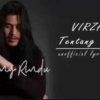 Lirik Lagu 'Tentang Rindu' Yang Dipopulerkan Virzha, Ku hanya diam...