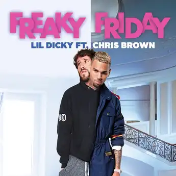 Lirik Lagu 'Freaky Friday' oleh Lil Dicky featuring Chris Brown