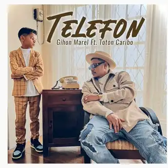 Lirik Lagu Telefon Dipopulerkan Gihon Mret Feat Toton Caribo