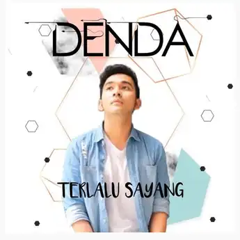 Chord Gitar dan Lirik Lagu Terlalu Sayang yang Dipopulerkan Denda