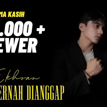 Lirik dan Makna Lagu Tak Pernah Dianggap Dipopulerkan Oleh Ekhsan