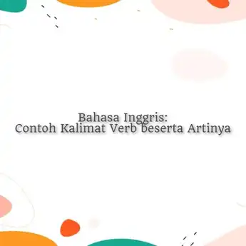 50 Contoh Kalimat Verb dalam Bahasa Inggris beserta Artinya