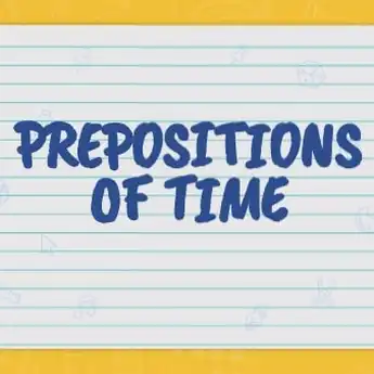 Preposition of Time dengan Pengertian, Jenis, dan Contohnya