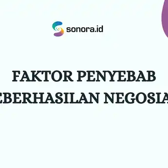 5 Faktor Penyebab Keberhasilan Negosiasi