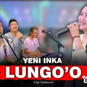 Chord Gitar dan Lirik Lagu Lungo O yang Dinyanyikan Oleh Yeni Inka