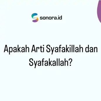 Apakah Arti Syafakillah dan Syafakallah?                     