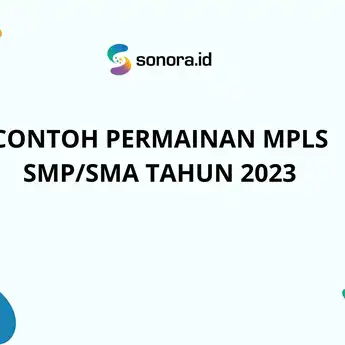 25 Contoh Permainan MPLS SMP/SMA Tahun 2023