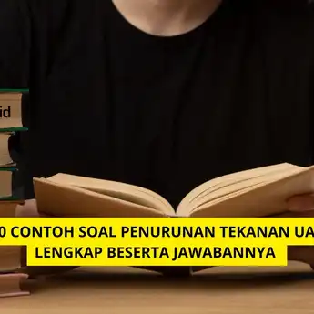 10 Contoh Soal Penurunan Tekanan Uap Lengkap Beserta Jawabannya 