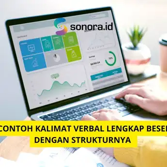 10 Contoh Kalimat Verbal Lengkap Beserta dengan Strukturnya 