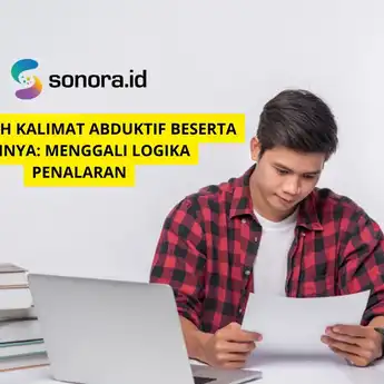 25 Contoh Kalimat Abduktif Beserta Artinya: Menggali Logika Penalaran