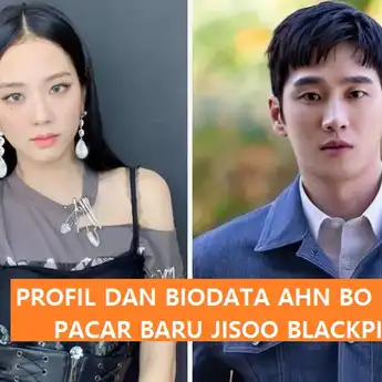 Profil dan Biodata Ahn Bo Hyun Pacar Jisoo BLACKPINK, Dulu Kuli Panggul