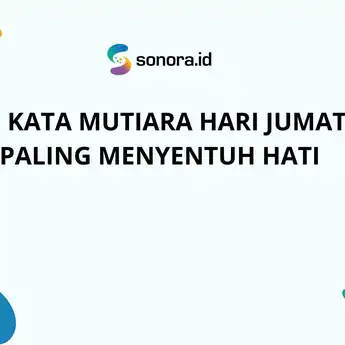 55 Kata Mutiara Hari Jumat Paling Menyentuh Hati
