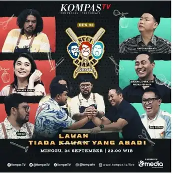 Tiada Kawan Maupun Lawan yang Abadi di 'SUCI BARBAR SHOW' KompasTV!