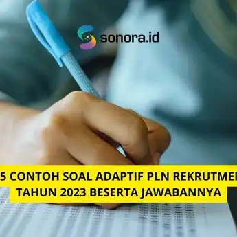 35 Contoh Soal Adaptif PLN Rekrutmen Tahun 2023 Beserta Jawabannya