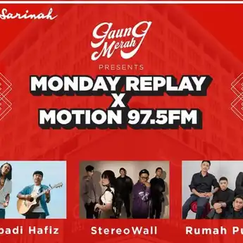 MONDAY REPLAY x Motion Radio Hari Ketiga Sukses Meriahkan Anjungan Sarinah di Senin Malam