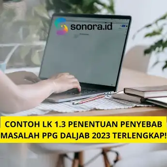Contoh LK 1.3 Penentuan Penyebab Masalah PPG Daljab 2023 Terlengkap!