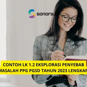 Contoh LK 1.2 Eksplorasi Penyebab Masalah PPG PGSD Tahun 2023 Lengkap!