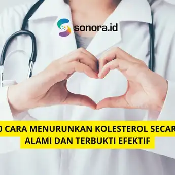 10 Cara Menurunkan Kolesterol Secara Alami dan Terbukti Efektif