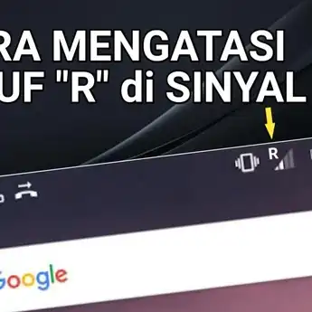 Apa Arti Sinyal R pada HP? Simak Penjelasan dan Cara Mengatasinya