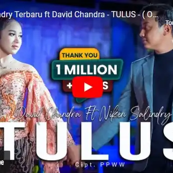 Lirik Lagu 'Tulus' - David Chandra ft. Niken Salindry, Tak genggem tanganmu, tak elus pipimu