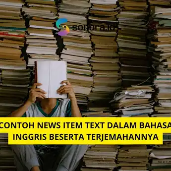 Contoh News Item Text dalam Bahasa Inggris Beserta Terjemahannya
