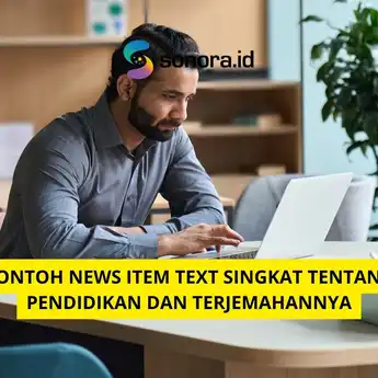 Contoh News Item Text Singkat tentang Pendidikan dan Terjemahannya
