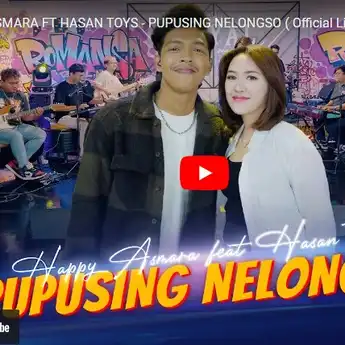 Lirik Lagu Pupusing Nelongso - Happy Asmara ft. Hasan Toys