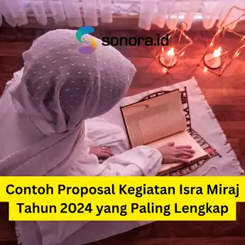 Contoh Proposal Kegiatan Isra Miraj Tahun 2024 yang Paling Lengkap