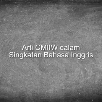 Arti CMIIW, Singkatan Bahasa Inggris yang Kerap Digunakan