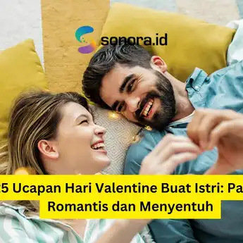 25 Ucapan Hari Valentine Buat Istri: Paling Romantis dan Menyentuh