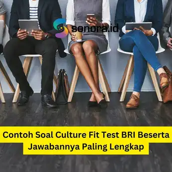 Contoh Soal Culture Fit Test BRI Beserta Jawabannya Paling Lengkap