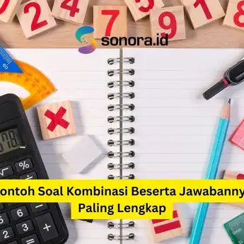 Contoh Soal Kombinasi Beserta Jawabannya Paling Lengkap
