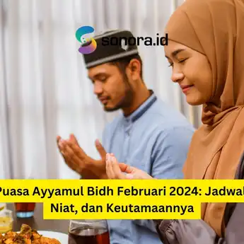 Puasa Ayyamul Bidh Februari 2024: Jadwal, Niat, dan Keutamaannya