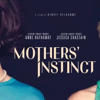 Sinopsis Film Mothers' Instinct: Insiden Tragis yang Menghancurkan Hidup 2 Ibu