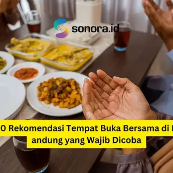 10 Rekomendasi Tempat Buka Bersama di Bandung yang Wajib Dicoba