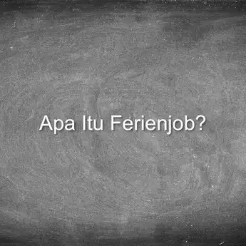 Apa Itu Ferienjob? Ramai Kasus Mahasiswa UNJ jadi Korban Penipuan Magang