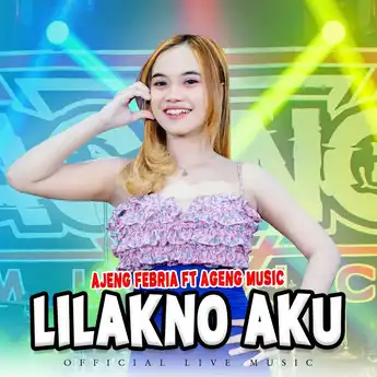Lirik dan Chord 'Lilakno Aku' yang Dibawakan oleh Ajeng Febria