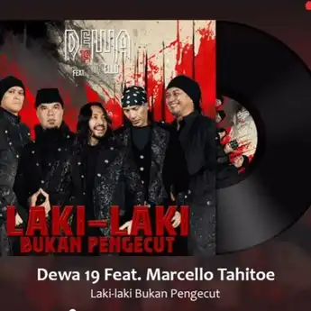 Lirik dan Makna Lagu Laki-Laki Bukan Pengecut dari Dewa 19 feat Ello