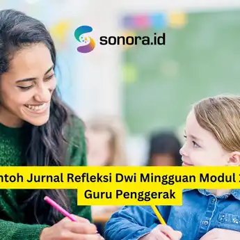 Contoh Jurnal Refleksi Dwi Mingguan Modul 1.3 Visi Guru Penggerak