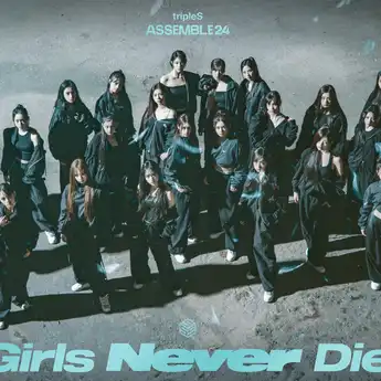 Lirik Lagu Girls Never Die - tripleS, dengan Terjemahan Indonesia dan Inggris