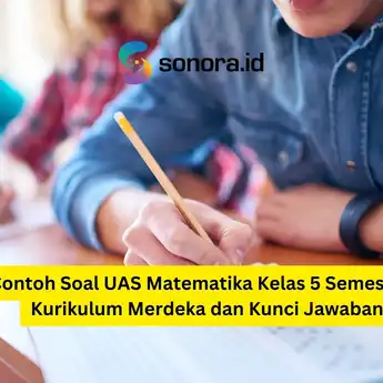 Contoh Soal UAS Matematika Kelas 5 Semester 2 Kurikulum Merdeka dan Kunci Jawaban