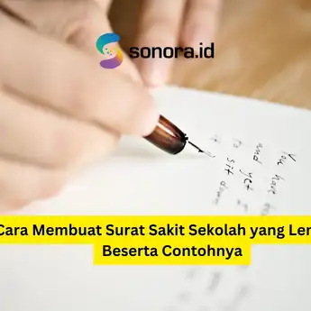 Cara Membuat Surat Sakit Sekolah yang Lengkap Beserta Contohnya