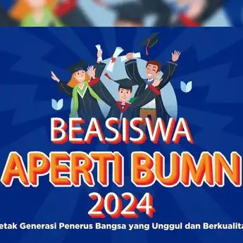 Info Lengkap Beasiswa APERTI BUMN 2024, Pendaftaran Masih Dibuka!
