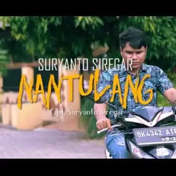 Lirik Lagu Batak 'Nantulang' - Suryanto Siregar, Lengkap dengan Arti