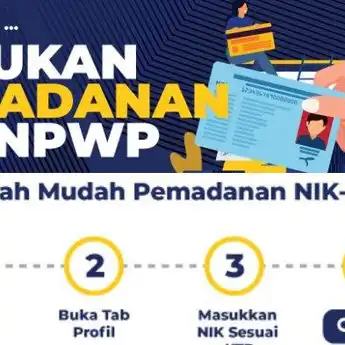 Simak! Cara Pemadanan NIK-NPWP, Batas Hingga Akhir Bulan Juni 2024
